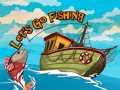 Žaidimai Let`s go Fishing