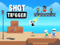 Žaidimai Shot Trigger